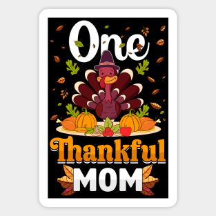 Thanksgiving day November 24 One Thankful mom Magnet